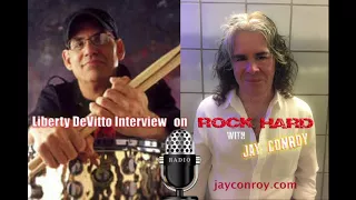 Liberty DeVitto on ROCK HARD with Jay Conroy