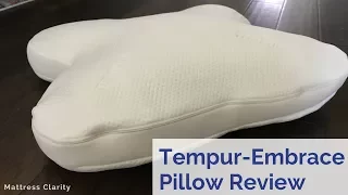 Tempur-Embrace Pillow Review - Will It Work For You?