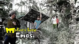 MADURA LUCU.// EMOSI