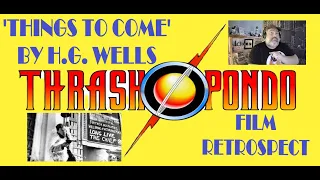 'Things to Come' by H.G. Wells Film Retrospect