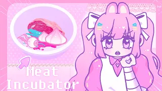 🍰🔪 Meat Incubator 🔪🥩