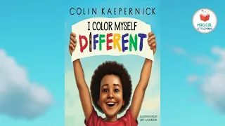 Kids Book Read Aloud Story 📚 I Color Myself Different 🖍️ by Colin Kaepernick