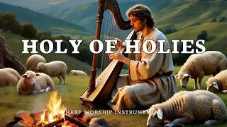 HOLY OF HOLIES/ PROPHETIC WARFARE HARP INSTRUMENTAL/ PRAYER BACKGROUND MUSIC/ INTENSE HARP WORSHIP