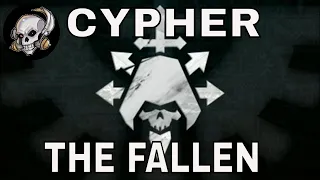 CYPHER AND THE FALLEN - DARK ANGELS LORE