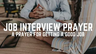 Prayer For Job Interview | Powerful Prayer For Job Interview Success