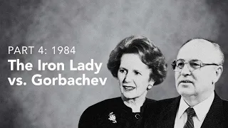 Gorbachev (4): Iron Lady - Civil Russian (1984)