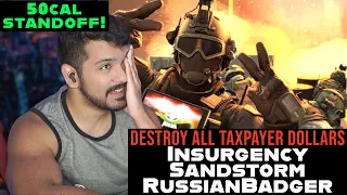 CG Reacts DESTROY ALL TAXPAYER DOLLARS | Insurgency: Sandstorm by TheRussianBadger