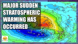 Ten Day Forecast: Major Sudden Stratospheric Warming Has Occurred & Cold Snap Next Week?