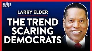 The Real Reason Dems Have Resorted to Blaming Racism (Pt. 4) | Larry Elder | POLITICS | Rubin Report