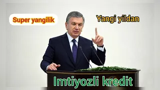 IMTIYOZLI KREDIT YANGI YILDAN. 💰 Super yangilik🔥Имтиёзли кредит #имтиёзли_кредит #imtiyozli_kredit