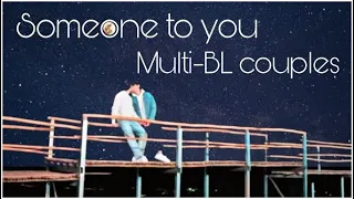 Someone to you- Multi BL couple's