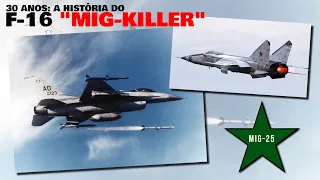 F-16 vs MiG-25: O primeiro "kill" marcado por um F-16 da USAF e por um AIM-120 ocorria há 30 anos