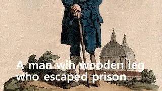 Short Story: A man with wooden leg who escaped prison