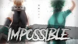 My Hero Academia「AMV」- Impossible