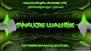 PAKUJE WALIZE (DJ PERFORMANCE BOOTLEG 2022)