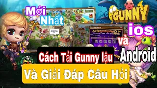 Gunny Lậu mobi | Bí kíp tải và chơi liền mới nhất từ A-Z Cho Android -IOS