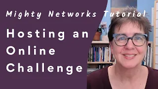 Grow Your Online Community with a Challenge | Mighty Networks Tutorial