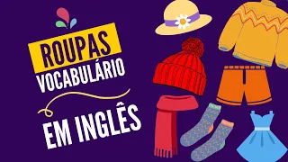 ROUPAS E ACESSÓRIOS EM INGLÊS I Vocabulário de roupas em inglês