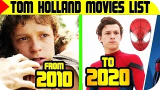 Tom Holland MOVIES List 🔴 [From 2010 to 2020], Tom Holland FILMS List | Filmography