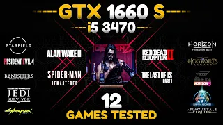 GTX 1660 Super + i5 3470 - Test in 12 Games