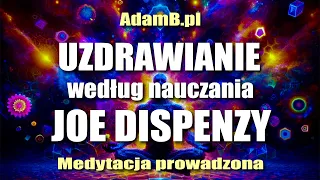 Medytacja dla Zdrowia: Wskazówki Joe Dispenzy