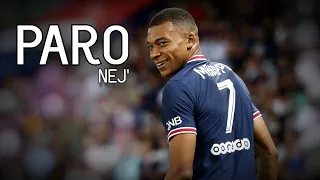 Mbappe - Nej' Paro