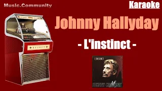 Karaoke - Johnny Hallyday - L'instinct
