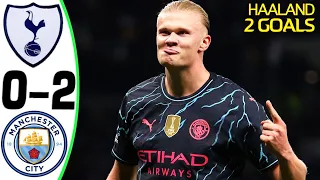 Tottenham vs Manchester City 0-2 - HAALAND DOUBLE - Goals and Highlights 2024