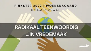 Pinkster 2022: Radikaal Teenwoordig (Woensdagaand)