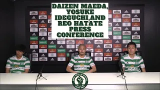 Celtic FC Daizen Maeda, Yosuke Ideguchi & Reo Hatate Fan Media Press Conference