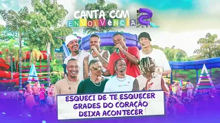 Grupo Envolvência | Esqueci de Te Esquecer, Grades do Coração, Deixa Acontecer | MKZ Music