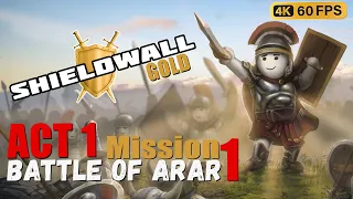 Shieldwall Gameplay Act 1 Mission 1 - Battle of Arar