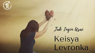 Keisya Levronka - Tak Ingin Usai Full 1 Jam Alunan Musik Hits