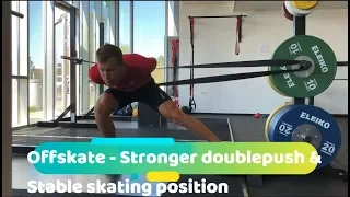 Skating exercises  - Powerful doublepush & stable skating position