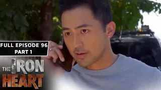 The Iron Heart Full Episode 96 - Part 1/2