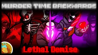 Murder Time Backwards - Phase 3 - Lethal Demise