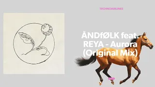 ÅNDfØLK feat. REYA - Aurora (Original Mix)