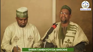 SHIRIN TAMBAYOYI DA AMSHOSHI (5) || Dr. Abdallah Usman Gadon Kaya