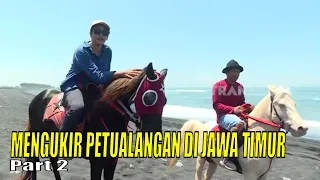 MENGUKIR PETUALANGAN DI JAWA TIMUR | JEJAK PETUALANG (08/10/23) Part 2