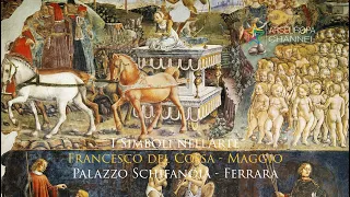 Simbologia di Maggio a Palazzo Schifanoia - Francesco del Cossa - I SIMBOLI NELL'ARTE