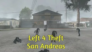 GTA San Andreas Mod - Left 4 Theft San Andreas