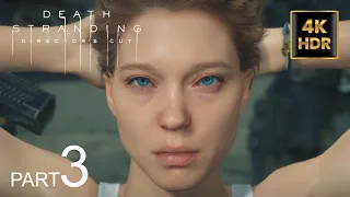 Death Stranding Director's Cut Gameplay Walkthrough Part 3 FULL GAME PS5 (4K 60FPS HDR) Widescreen