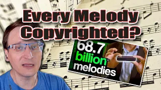 No, Every Melody Has Not Been Copyrighted