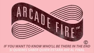 Arcade Fire - Put Your Money On Me (LETRA) (SUBTITULADA) (SUB)(ESPAÑOL) (Lyrics)