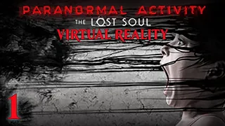 Paranormal Activity VR The Lost Soul Playthrough on Oculus