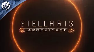 Stellaris Apocalypse Soundtrack -Then Comes Light