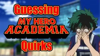 Guessing My Hero Academia Quirks (ft. Nem)