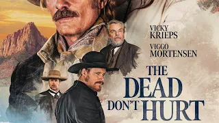 THE DEAD DON'T HURT 2024 Trailer | 4K Ultra HD