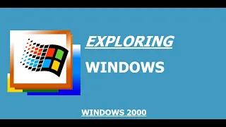 Exploring Windows | Windows 2000