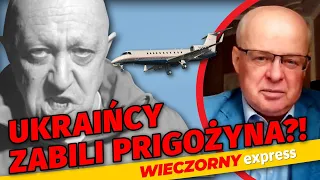 ZAMACH Ukrainy na PRIGOŻYNA?! Gen. Skrzypczak NIE MA WĄTPLIWOŚCI